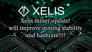 XELIS MINER UPDATE brings STABILITY and HASHRATE IMPROVEMENTS [upl. by Ube]