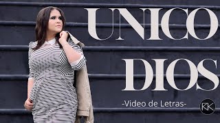 Único Dios Video de Letras  Rosa Karina [upl. by Ayalahs]