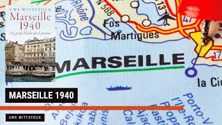 Marseille 1940  Uwe Wittstock  Zusammenfassung  30min1Buch [upl. by Ocinom929]