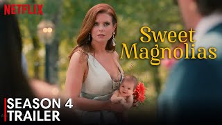 Sweet Magnolias Season 4 Trailer  Release Date Updates  Plot amp What’s Next [upl. by Shandeigh]