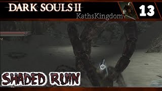 Dark Souls II  Part 13  Shaded Ruins  Scorpioness Najka boss [upl. by Esetal]