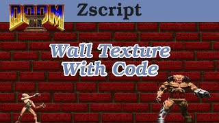 18 Doom Zscript Replacing Wall Textures [upl. by Ahsiakal]