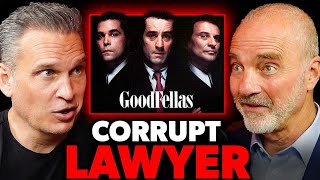 Inside the Mind of a Corrupt Lawyer  Goodfellas Scams amp More [upl. by Ayila]