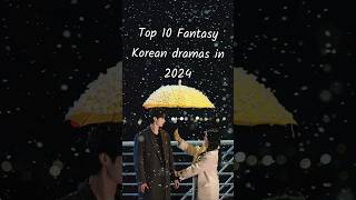 Top 10 Fantasy Korean dramas in 2024 kdrama trending top10 top10kdrama love fantasy [upl. by Odawa]