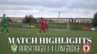 Highlights  Burscough 14 Longridge 202324 [upl. by Batha]