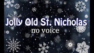 Jolly Old St Nicholas Karaoke [upl. by Lana]