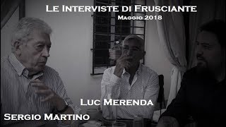 Le Interviste di Frusciante Sergio Martino amp Luc Merenda [upl. by Sessilu]