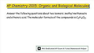 2015 AP Chemistry Organic and Biological Molecules [upl. by Debera]