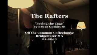 Bruce Cockburn quotPacing the Cagequot  The Rafters Cover [upl. by Haag]