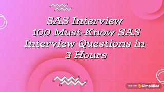 100 MustKnow SAS Interview Questions in 3 Hours  Crack Any Interview for Freshers amp 10 Years Exp [upl. by Anived83]