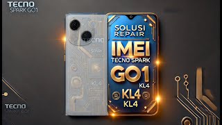 repair imei tecno spark go1 kl4 [upl. by Malanie]