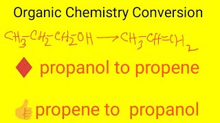 Propanol to Propene conversion  Propene to Propanol conversion [upl. by Lifton]