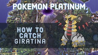 Pokemon Platinum  How to Catch GiratinaDistortion World Guide [upl. by Otilrac912]