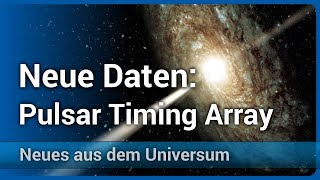 Pulsar Timing Array • Neue Messungen von Gravitationswellen  Andreas Müller [upl. by Gelya]