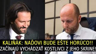 Kaliňák Naďovi bude ešte horúco Začínajú vychádzať kostlivci z jeho skrine [upl. by Woolson]