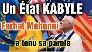 Un ÉTAT KABYLE Ferhat Mehenni a tenu sa parole Vers une Kabylie Indépendante [upl. by Osner674]