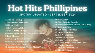 OPM HOT HITS PHILIPPINES  SEPTEMBER 2024 UPDATED SPOTIFY PLAYLIST [upl. by Annavoj]