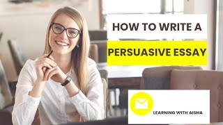 How to write a persuasive essay [upl. by Nylcaj493]