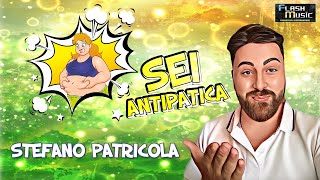 Stefano Patricola  Sei antipatica  Official Music Video 2023 [upl. by Ahsertal]