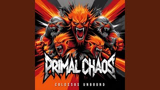 Primal Chaos Forged in the Abyss [upl. by Eeslek]