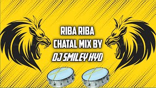 RIBA RIBA HD CHATAL BASS MIX BY DJ SMILEY HYD [upl. by Arnie925]