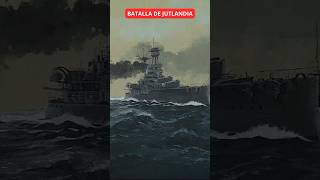 JUTLANDIA la mayor batalla naval de la historia [upl. by Ynaffat246]