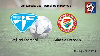 WLTS 2024  10 kolejka  Błękitni Stargard  Arkonia Szczecin [upl. by Bebe]