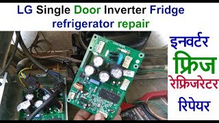 LG Single Door Inverter Fridgerefrigerator repair  Inverter refrigerator repair [upl. by Nimesay]