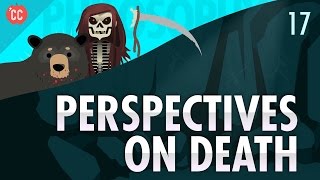 Perspectives on Death Crash Course Philosophy 17 [upl. by Yraeht]