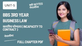 Unit5 incapacity to contract notes pdf in nepalibbs 3rd year Business law teachingnepal [upl. by Dnalram]