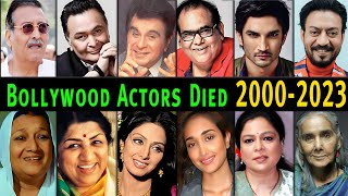 55 Popular Bollywood Actors Died in 2000 To 2023  Actors Died New List 2023  Latest Video 2023 [upl. by Welford]