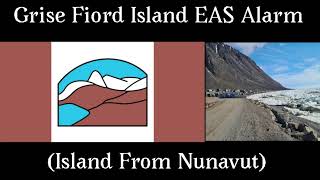 Grise Fiord Island EAS Alarm Island From Nunavut [upl. by Chaudoin]