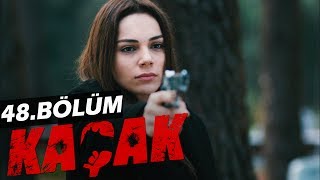 Kaçak 48 Bölüm  atv [upl. by Sixele]