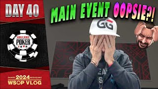 GIGANTIC MAIN EVENT OOPSIE  Daniel Negreanu 2024 WSOP VLOG Day 40 [upl. by Karyl]