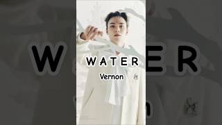 Seventeen Vernon  Water [upl. by Creigh]