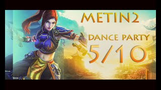 Metin2  Dance Party 510 [upl. by Yarg]