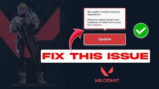 How to Fix We Couldnt Install a Required Dependency in Valorant  Valorant Update or Install Issue [upl. by Anauqaj]