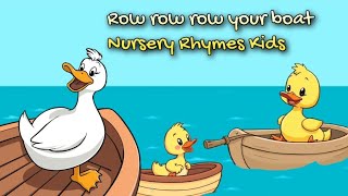 Row row row your boat Nursery Rhymes • Duck [upl. by Sitto234]