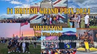 F1 British Grand Prix 24  Silverstone including Silverstone Woodlands Family f1 silverstone [upl. by Dollie954]