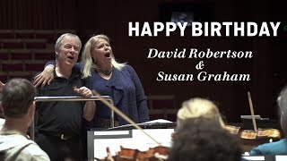 Happy Birthday to David Robertson and Susan Graham [upl. by Dohsar]