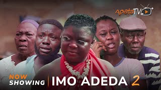 Imo Adeda 2 Latest 2024 Yoruba Movie Drama Tosin Olaniya Jamiu Azeez Juliet JattoFeranmi Oyalowo [upl. by Cooe971]