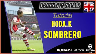 Tutorial  Hodak Sombrero  Sombrero Flick  on eFootball 2022  English  ⚠️Read description [upl. by Dar]