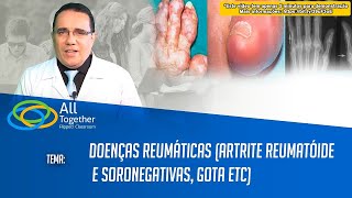 Doenças Reumáticas Artrite Reumatoide e Soronegativas Gota ETC [upl. by Travax]