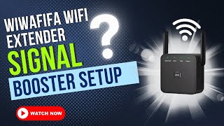 Wiwafifa WiFi Extender Signal Booster Setup [upl. by Dyal]