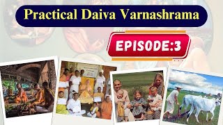 Practical Daiva Varnashram Episode 3 GandhariDeviDasi [upl. by Nnaharas]