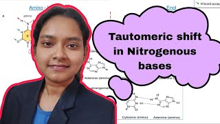 Tautomeric shift in Nitrogenous bases [upl. by Ettenrahs]