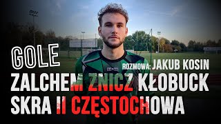 Zalchem Znicz Kłobuck  Skra II Częstochowa  GOLE  20241019 [upl. by Jaella]