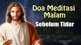 Doa Meditasi Malam Sebelum Tidur  Doa Katolik [upl. by Itsym3]