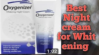 Oxygenizer Whitening Night cream honest review [upl. by Saidee]