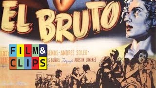 Il Bruto El Bruto Luis Buñuel  Film Completo Pelicula Completa by FilmampClips [upl. by Chadwick]